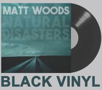 Natural Disasters: 180g Black Vinyl