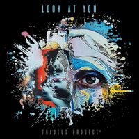 Look At You by Thadeus Project®