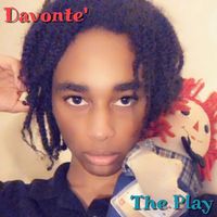 The Play by Davonte'