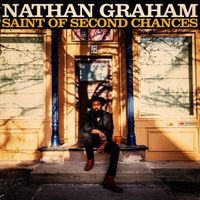 Saint of Second Chances by Nathan Graham
