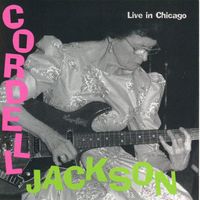 Live In Chicago by Cordell Jackson
