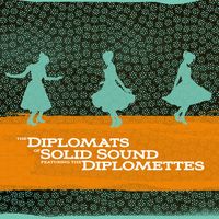 Diplomats of Solid Sound featuring the Diplomettes by Diplomats of Solid Sound
