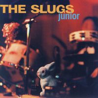 Junior by The Slugs