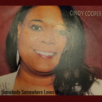 Somebody Somewhere Loves Me by Cindy Cooper  