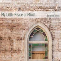 Little Peace of Mind by Jeremy Joyce