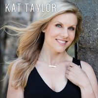 Kat Taylor by Kat Taylor 