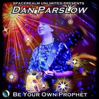 Be Your Own Prophet by Dan Parslow