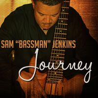 Journey by Sam "Bassman" Jenkins