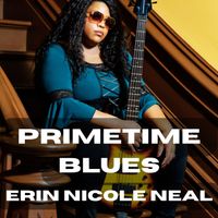 Primetime Blues by Erin Nicole Neal