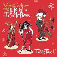Toddie Time by Michelle Malone and The Hot Toddies