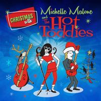 Christmas with MIchelle Malone and The Hot Toddies by Michelle Malone