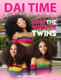 Dai Time Magazine Ft: The Wicker Twins