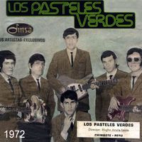 Inicios en los 70s - 1972 by Los Pasteles Verdes