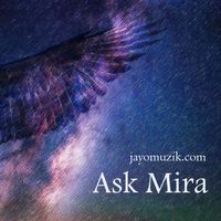 Ask Mira by Jayo Muzik