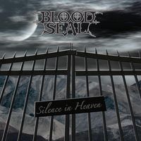 Silence In Heaven by Bloodseal (formerly The 7th Seal)