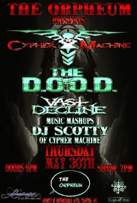 Cypher Machine, The D.O.O.D., Vast Decline, DJ Scotty
