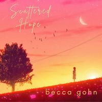 Scattered Hope by Becca Gohn