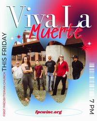 Viva la Muerte (Sue Jackson's Helper Funder Concert Series)