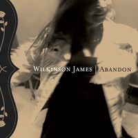 Abandon by Wilkinson James