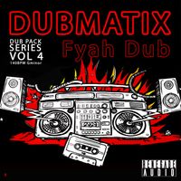 Dub Pack Series Vol 4: Fyah Dub (Song Stems)
