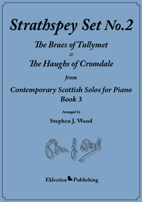 Strathspey Set No.2 The Braes of Tullymet & The Laughs of Cromdale