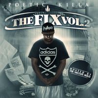 The Fix Mixtape Vol. 2 (2012) by Poetic Killa