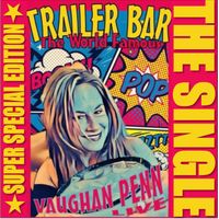 The World Famous Trailer Bar - Single: CD