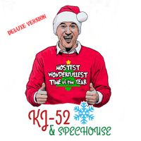 Mostest Wonderfullest Time of the Year  (DELUXE VERSION) by kj52 & Spechouse 