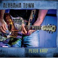 Alabama Town by Peter Karp
