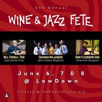 6th Annuel Wine & Jazz Fete