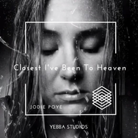Closest I've Been To Heaven (feat. Jodie Poye) by Yebba Studios