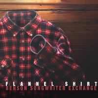 Flannel Shirt: Benson Songwriter Exchange by Various Artists