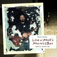 Live at Mick's Music & Bar by Brad Hoshaw