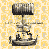 Mantras for Madmen by Harry Manx