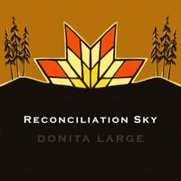 Reconciliation Sky (single) by Donita Large