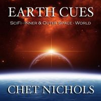 CD: Earth Cues - SciFi-Inner & Outer Space - World - Electronic Tracks for Media by Chet Nichols
