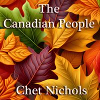 The Canadian People by Chet Nichols