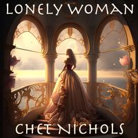 Lonely Woman by Chet Nichols