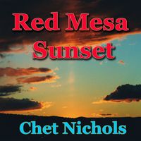 Red Mesa Sunset by Chet Nichols