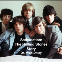 Satisfaction: The Rolling Stones Story - 6 video lectures