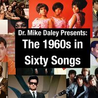 The 1960s In Sixty Songs - 10 video lectures