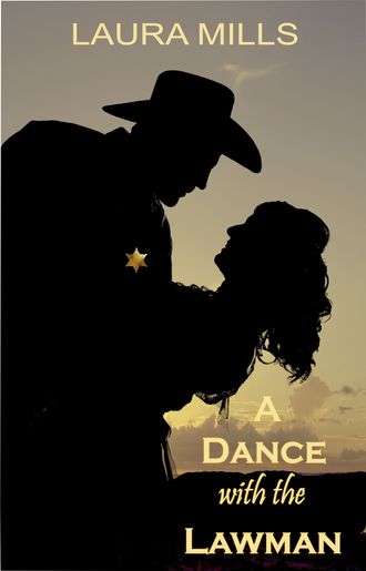 A Dance with the Lawman by Laura Mills