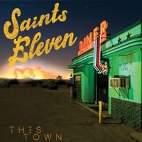 This Town by Saints Eleven