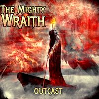 Outcast by The Mighty Wraith