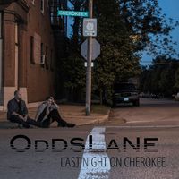 Last Night On Cherokee by Odds Lane (Bongo Boy Records)