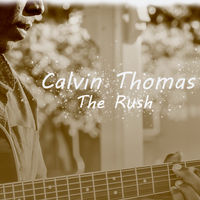 The Rush EP by Calvin Thomas