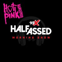 93x Half Assed Morning Show Theme Song by Hot Pink Hangover