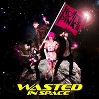 Wasted In Space by Hot Pink Hangover