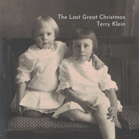 The Last Great Christmas by Terry Klein