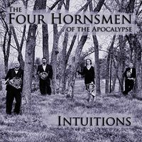 Intuitions by Four Hornsmen of the Apocalypse